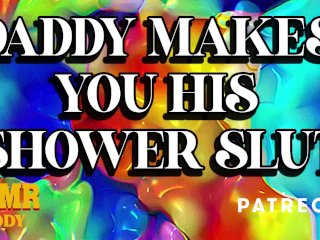 Daddy Ruining a Little Shower Slut - Dom/ Sub Audio_Porn