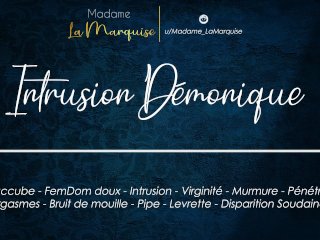 Intrusion Démonique [French Audio Porn Vierge Succube Intrusion]