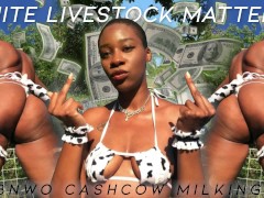 White Livestock Matters: BNWO CASHCOW MILKING - eKRYSTALLINE - ASMR Wallet Draining Mesmerize Ebony