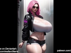 Busty Cyberpunk women (breast expansion / big boobs)