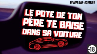 French Daddy Baises You Wild In The Back Of His Car Audio Porno Français
