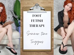 Foot Fetish Therapy - Summer Time Triggers