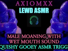 (LEWD ASMR) Heavy Male Moaning With Mouth Sounds (And Wet Squishy ASMR Triggers) - JOI