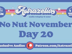 No Nut November Challenge - Day 20 [Spa] [Edging] [Group] [Mutual Masturbation] [Meditation]