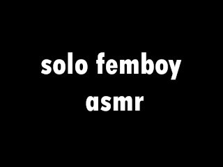 FEMBOY SOLO_ASMR MOANS AND_OTHER NICE SOUNDS