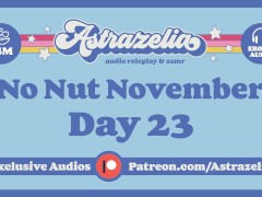 No Nut November Challenge - Day 23 [Femdom JOI] [Ass Fingering] [Facesitting] [Edging]