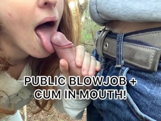 Public Blowjob + Cum In Mouth