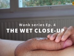 The Wet Closeup 💦