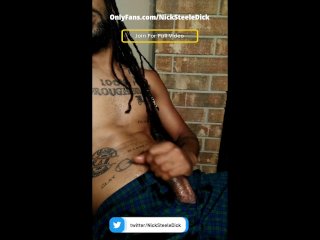 Chillin, Smokin, & Strokin This Big Dick Onlyfans/Nicksteeledick
