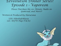 FOUND ON GUMROAD - Eeveelution Dinner Series Episode 1 - Vaporeon