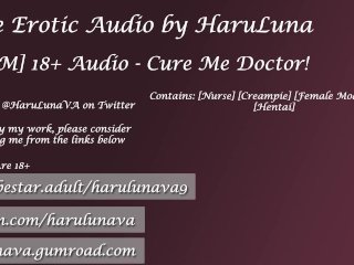 18+ Audio - Cure Me Doctor! By Haruluna