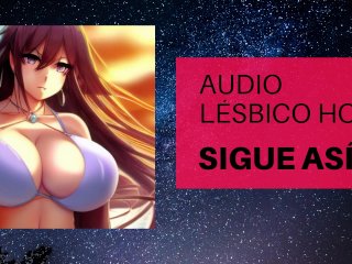 Sigue Así (Audio Lesbico Muy Hot)