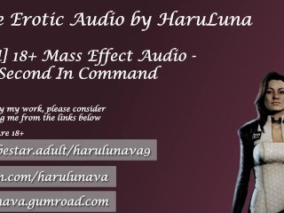 18+ Audio (Mass Effect) Ass Effect: Second in CommandFt Miranda