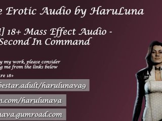 18+ Audio (Mass Effect) Ass Effect: Second In Command Ft Miranda