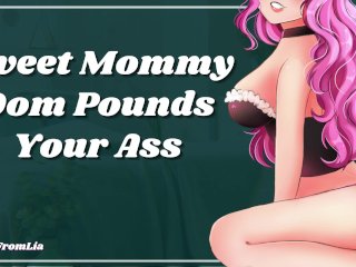 Sweet Mommy Dom Pounds Your Ass_With Her Strap Erotic Audio_Roleplay