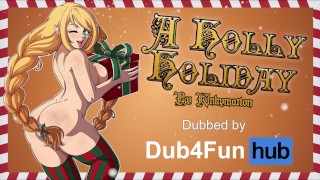 Elf All Christmas Long A Holly Holiday DUB Sexy Elf Is Fucked