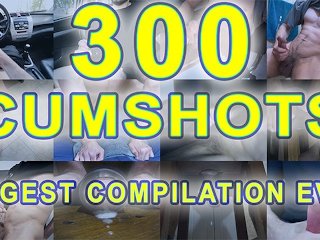 300 Cumshots Compilation - Biggest Cumpilation Ever