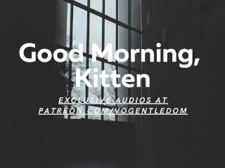 Good Morning, Kitten