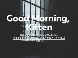 Good Morning, Kitten [Reupload] [ASMR For Women]_[Erotic ASMR For Women][Roleplay] [Boss]