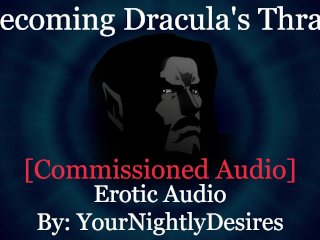 Turned Into Dracula's Submissive Thrall [Neck Biting][Dominant Sex] (Erotic AudioFor Women)