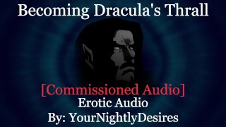 Big Cock Neck Biting Dominant Sex Erotic Audio For Women Transformed Into Dracula's Submissive Thrall