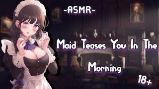Masturbate Maid Teases You In The Morning F4M ASMR Roleplay