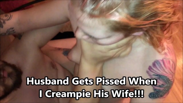 640px x 360px - Husband Gets Angry when his Wife is Creampied - Pornhub.com