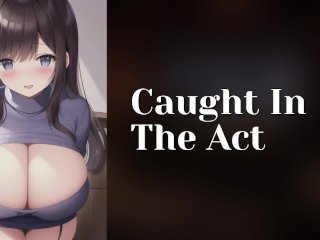 Caught In The Act Submissive Roommates To Lovers Asmr Roleplay Audio