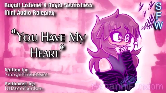 【sfw Wholesome Audio Roleplay】 You Have My Heart~ Royal Listener X