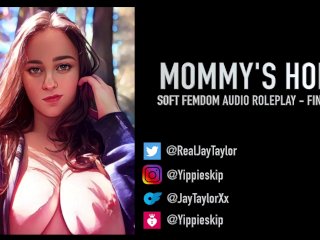 Mommy's Home - Soft Femdom_Audio Roleplay