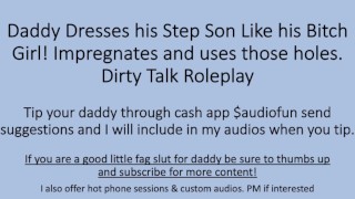 Roleplay Dirty Talk Roleplay Impregnates Daddy Puts His Boy In Panties