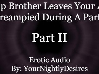 Almost Caught Getting Anally Used By Your Step Brother [Rimming] [Anal](Erotic Audio_for Women)