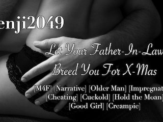 Asmr Your Father-In-Law Breeds You When Your Husband Can't Narrative Creampie Cuckold