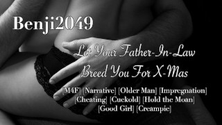 Narrative Creampie Cuckold Your Father-In-Law Breeds You When Your Husband Can't
