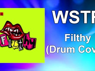 Wstr - Filthy Drum Cover