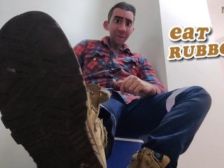 Step Gay Dad - Eat Rubber! - Hot Dilf Step Uncle Had A Bad Day & Wants You To Eat & Lick His Boots!