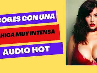 Te Coges a Una Chica MuyIntensa (audio_Hot)