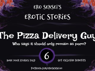 The Pizza Delivery Guy (Erotic Audio For Women) [Eses6]