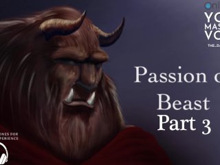 Part_3 Passion of Beast - ASMR BritishMale - Fan Fiction - Erotic Story