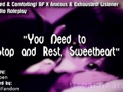 【SFW ASMR Audio RP】 Who Stops And Rests a Day' 【Concerned! Comforting! Girlfriend X Listener】