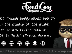 [ENG] French Daddy WAKES YOU UP in the middle of the night TO BE HIS LITTLE FUCKTOY [EROTIC AUDIO]