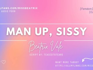 [Audio] Man Up, Sissy[Erotic Audio For Men]