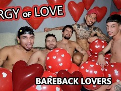 ORGY OF LOVE - BAREBACK LOVERS!!! BY LEO BULGARI