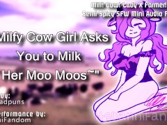 【Spicy SFW Audio RP】 Milfy Cow Girl Asks You to Milk Her Moo Moos~【 F4A】