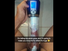 Snapchat boy sent me a delicious video playing with his penis using a penis pump
