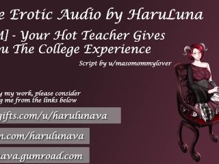 [F4M] Hot Teacher Gives You_The College Experience - Script Fill