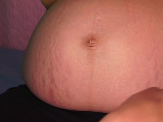 Belly Rub The Stretch Marks (Pregnant Fetish)