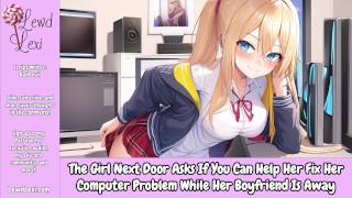Computer Girl Next Door Requests Your Assistance In Repairing Her Computer While Her Boyfriend Is Away Erotic Audio Only