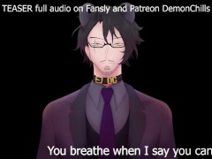 AUDIO ONLY TEASER - You breathe when I say you can