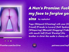 Your friendly nun promises to forgive you if you fuck her face